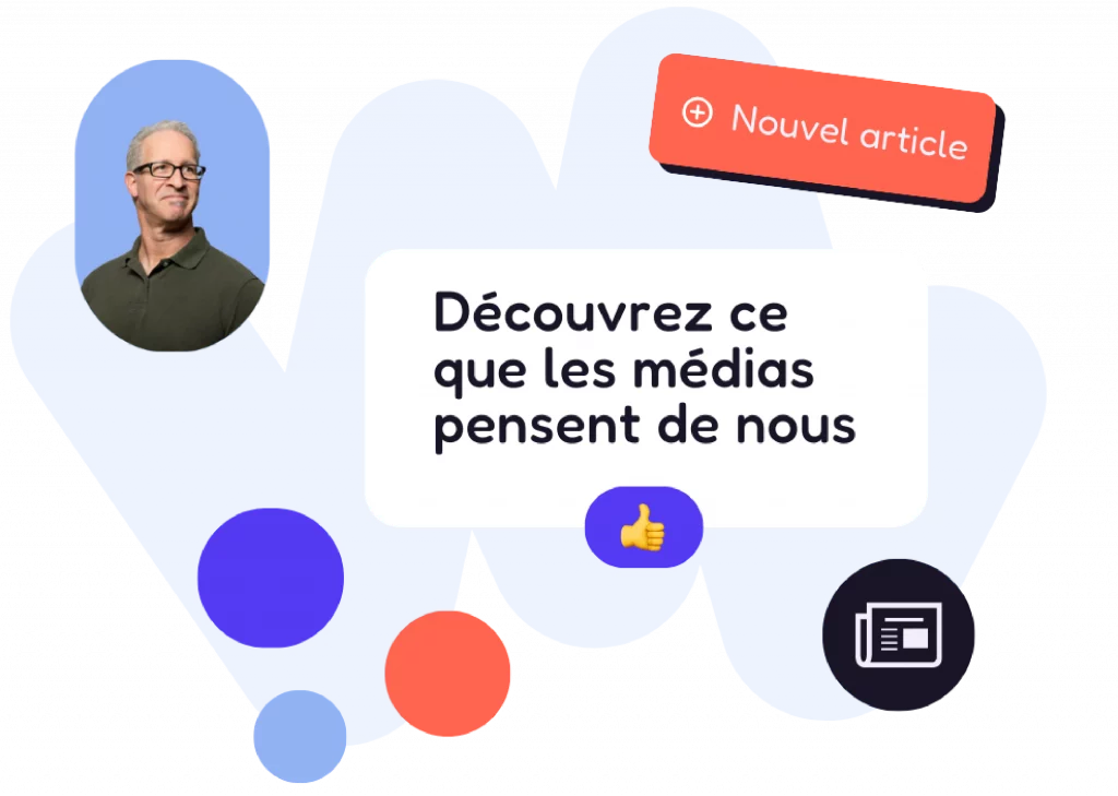 Découvrez ce que les médias pensent de nous